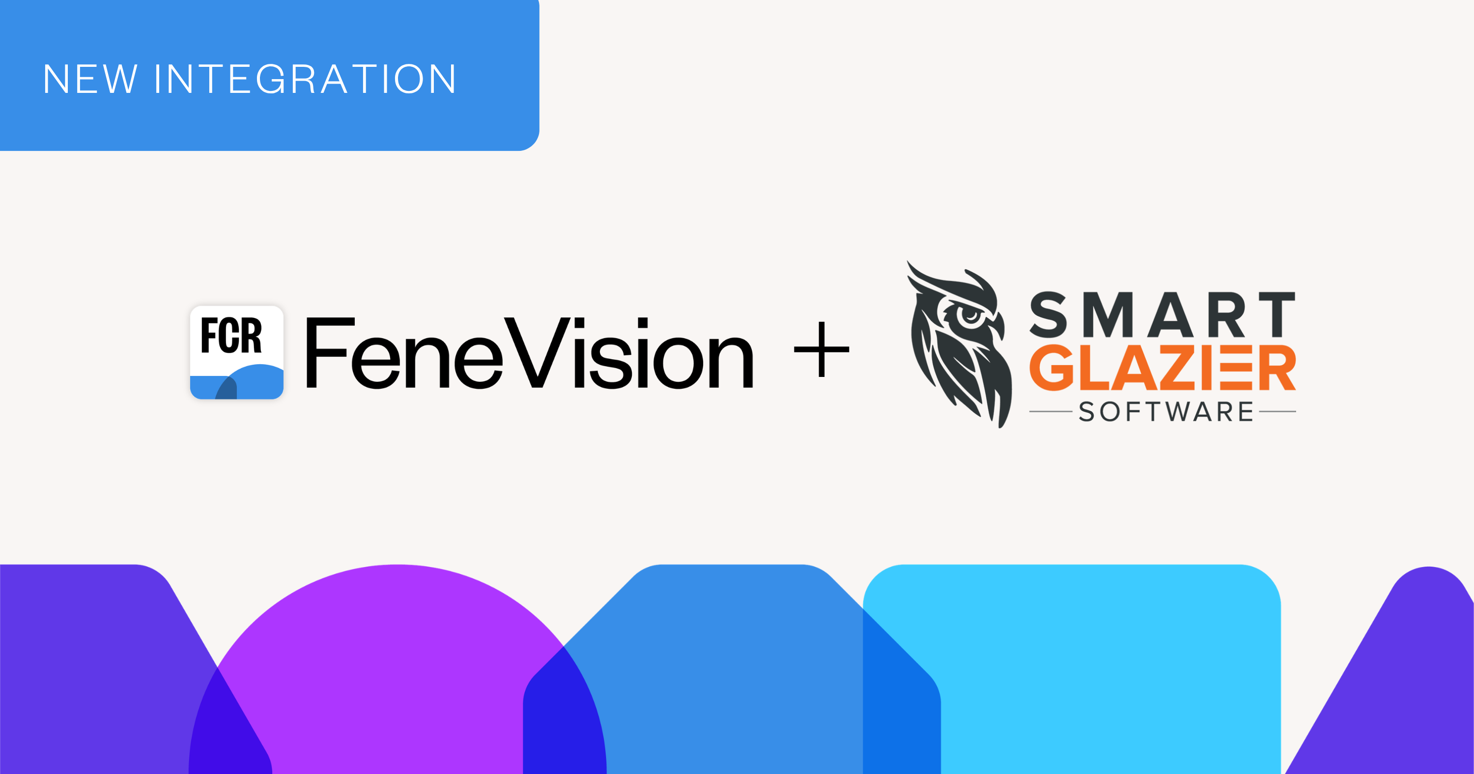 Smart Glazier  FeneVision Integration
